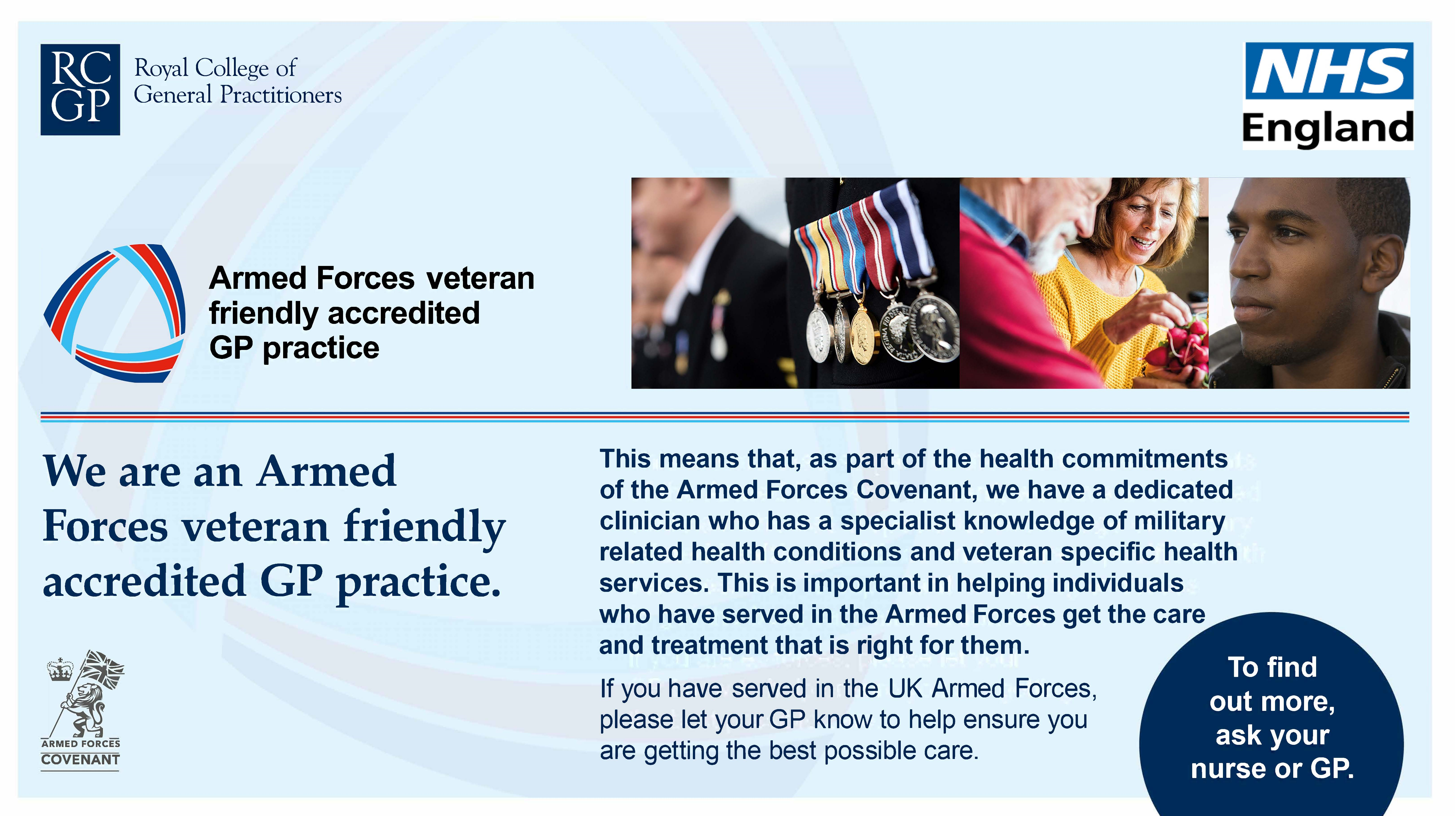 We are an Armed Forces veteran friendly accredited GP practice.  Full text below